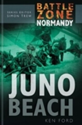 Cover of Battle Zone Normandy: Juno Beach