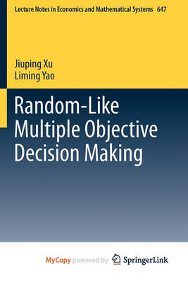 Book cover for Random-Like Multiple Objective Decision Making