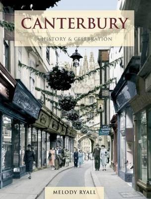 Book cover for Canterbury - A History And Clebration