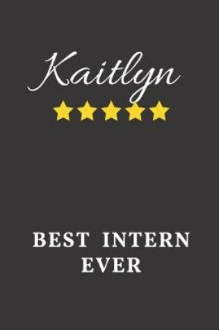 Cover of Kaitlyn Best Intern Ever