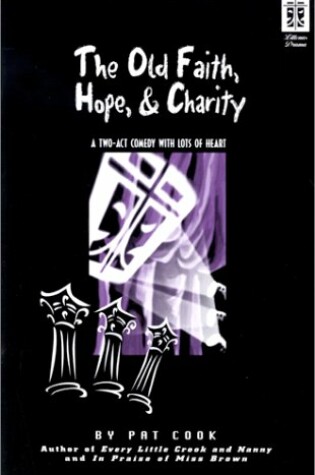 Cover of The Old Faith, Hope, and Charity