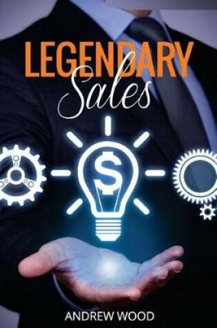 Cover of Legendary Sales