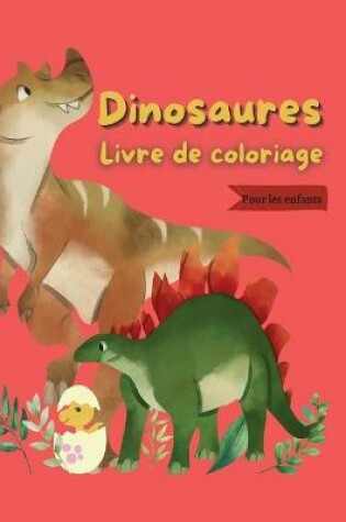 Cover of Livre de coloriage dinosaures