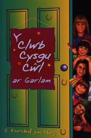 Cover of Clwb Cysgu Cŵl, Y: Ar Garlam