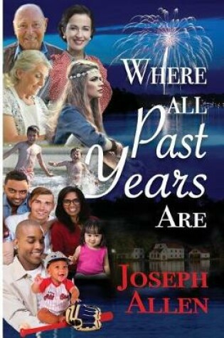 Cover of Where All Past Years Are