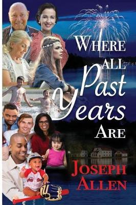 Book cover for Where All Past Years Are