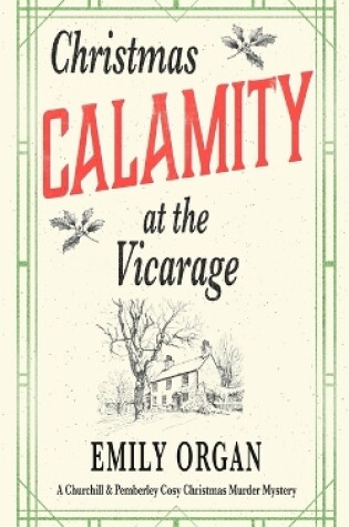 Cover of Christmas Calamity at the Vicarage