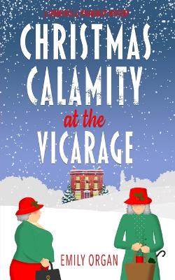 Book cover for Christmas Calamity at the Vicarage