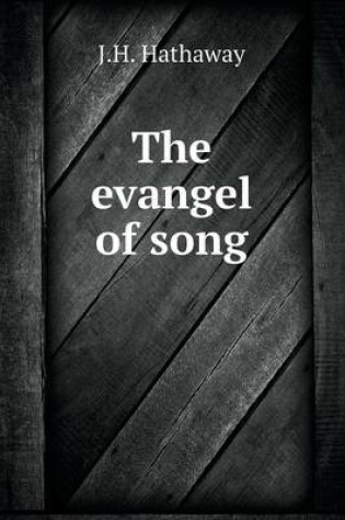 Cover of The evangel of song