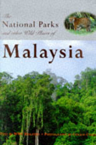 Cover of The National Parks and Other Wild Places of Malaysia