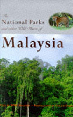 Cover of The National Parks and Other Wild Places of Malaysia