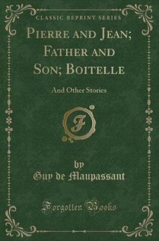 Cover of Pierre and Jean; Father and Son; Boitelle