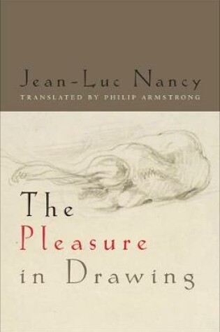 Cover of The Pleasure in Drawing