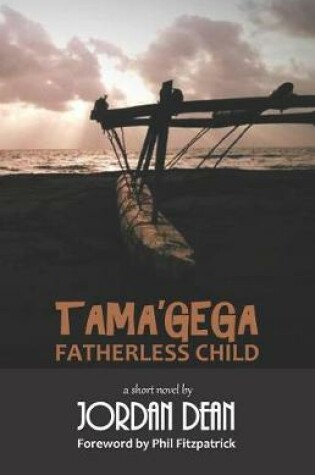 Cover of Tama'gega - Fatherless Child