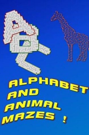 Cover of Alphabet And Animal Mazes