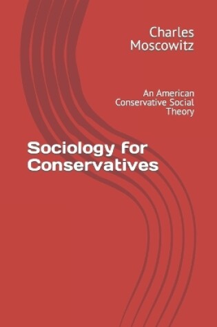 Cover of Sociology for Conservatives