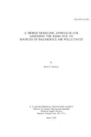 Cover of Tiered Modeling Approach For Assessing The Risks Due To Sources Of Hazardous Air Pollutants