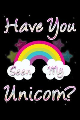 Book cover for Have You seen my unicorn?