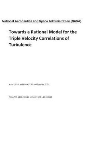 Cover of Towards a Rational Model for the Triple Velocity Correlations of Turbulence