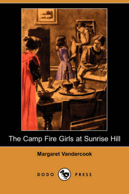 Book cover for The Camp Fire Girls at Sunrise Hill (Dodo Press)