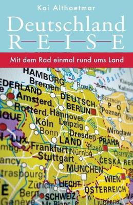 Book cover for Deutschlandreise. Mit dem Rad einmal rund ums Land