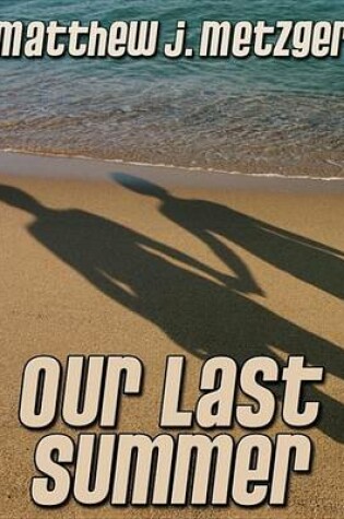 Cover of Our Last Summer