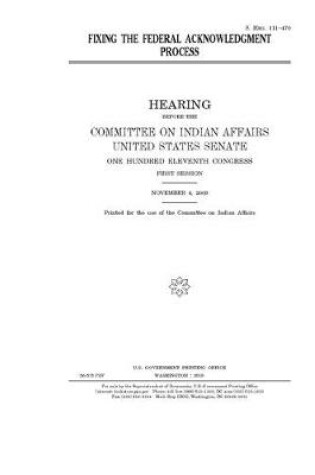 Cover of Fixing the federal acknowledgment process