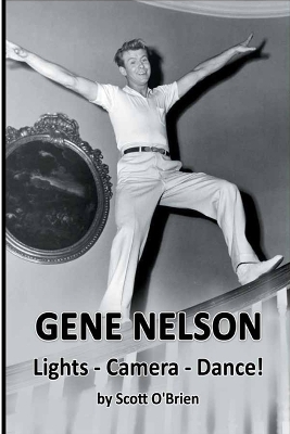 Book cover for Gene Nelson - Lights! Camera! Dance!