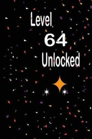 Cover of Level 64 unlocked
