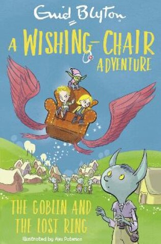 Cover of A Wishing-Chair Adventure: The Goblin and the Lost Ring
