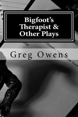 Book cover for Bigfoot's Therapist & Other Plays