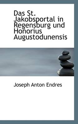 Book cover for Das St. Jakobsportal in Regensburg Und Honorius Augustodunensis