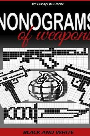 Cover of Nonograms of Weapons