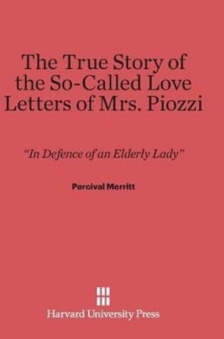 Cover of The True Story of the So-Called Love Letters of Mrs. Piozzi