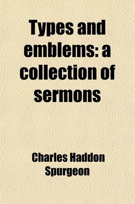 Book cover for Types and Emblems; A Collection of Sermons