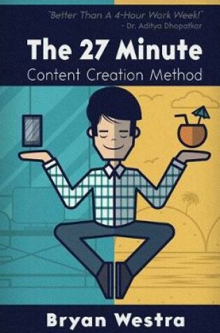 Cover of The 27 Minute Content Creation Method