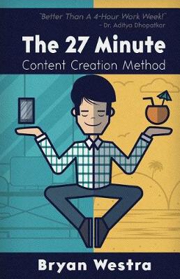 Book cover for The 27 Minute Content Creation Method