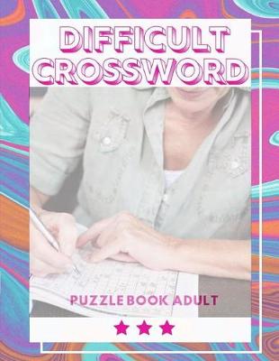 Book cover for Difficult Crossword Puzzle Book Adult