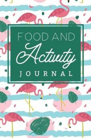 Cover of Food And Activity Journal