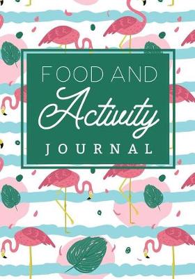 Book cover for Food And Activity Journal