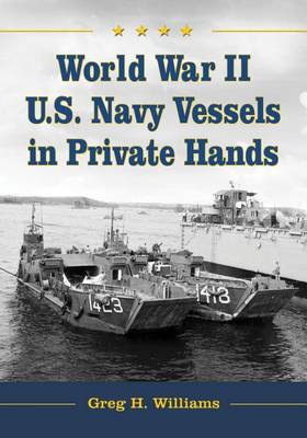 Book cover for World War II U.S. Navy Vessels in Private Hands