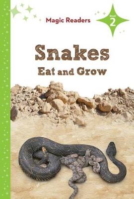 Cover of Snakes Eat and Grow: Level 2