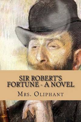 Book cover for Sir Robert's Fortune - A Novel