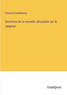 Book cover for Doctrines de la nouvelle Jérusalem sur le seigneur