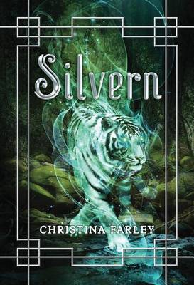 Silvern by Christina Farley