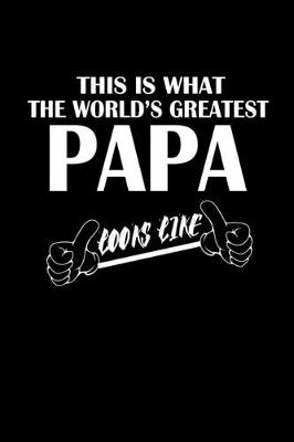 Book cover for This is what the world's greatest papa looks like!