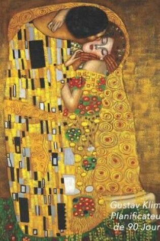 Cover of Gustav Klimt Planificateur de 90 Jours