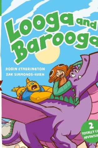 Cover of Read with Oxford: Stage 4: Comic Books: Looga and Barooga