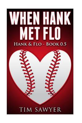 Book cover for When Hank Met Flo