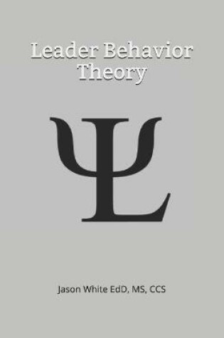 Cover of Leader Behavior Theory